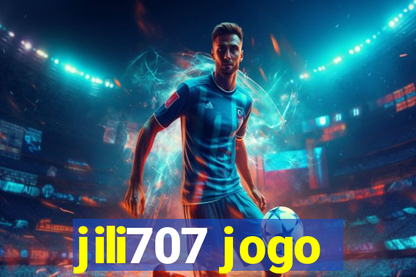 jili707 jogo